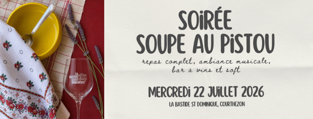 Soupe au Pistou géante, bar à vins, soirée musicale à La Bastide Saint Dominique, Courthézon