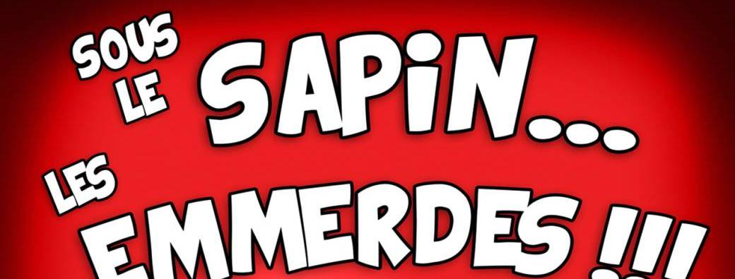 SOUS LE SAPIN...LES EMMERDES !!!