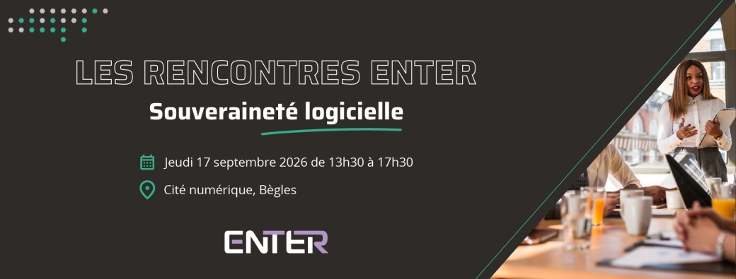 Rencontre ENTER : souveraineté logicielle