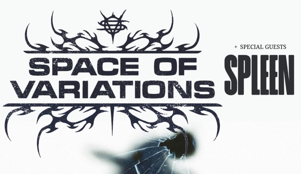 SPACE OF VARIATIONS × SPLEEN : Live @ Crossroad