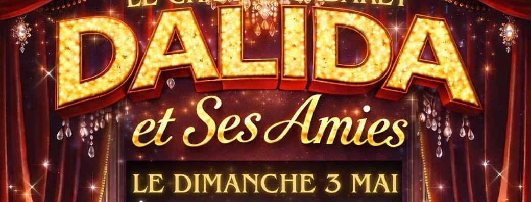 Spécial Dalida 03/05/2026