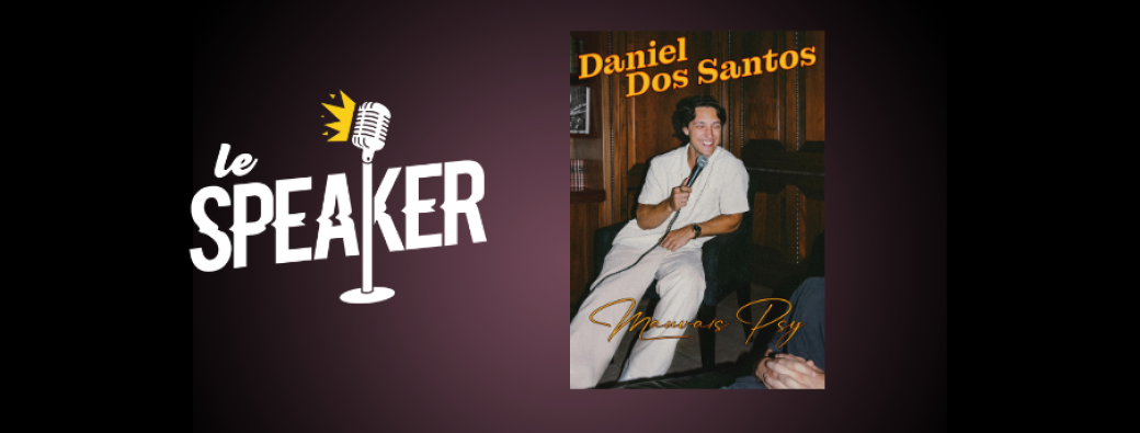 Spectacle : 1h Daniel Dos Santos