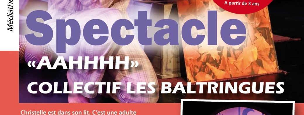 Spectacle - "AAHHHH" Collectif les Baltringues