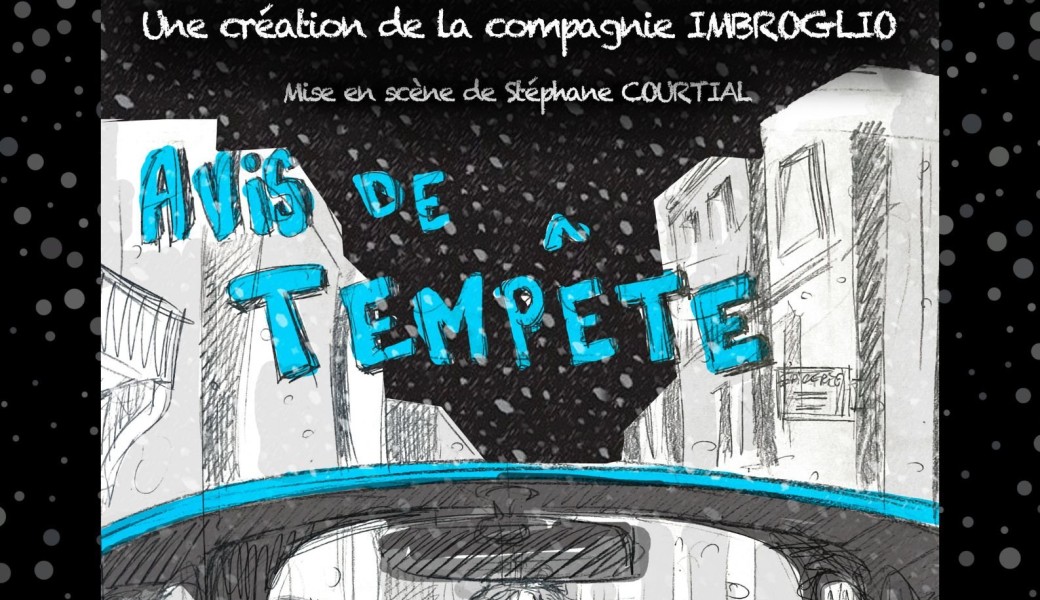 Spectacle AVIS DE TEMPETE (Cie Imbroglio)
