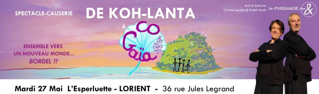 Spectacle Causerie " De Koh-Lanta à Co-Gaïa" chez L'Esperluette