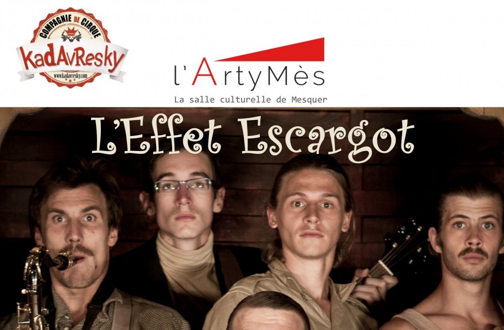 L'EFFET ESCARGOT par la Compagnie KADAVRESKY