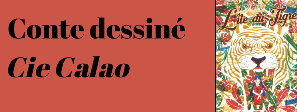 Spectacle - Conte dessiné : L'île du tigre