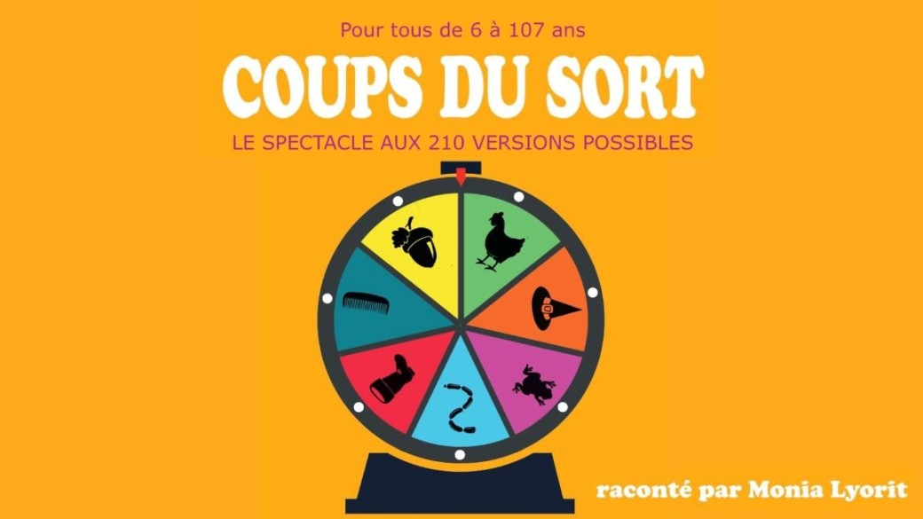 Spectacle Coups du sort – Monia Lyorit