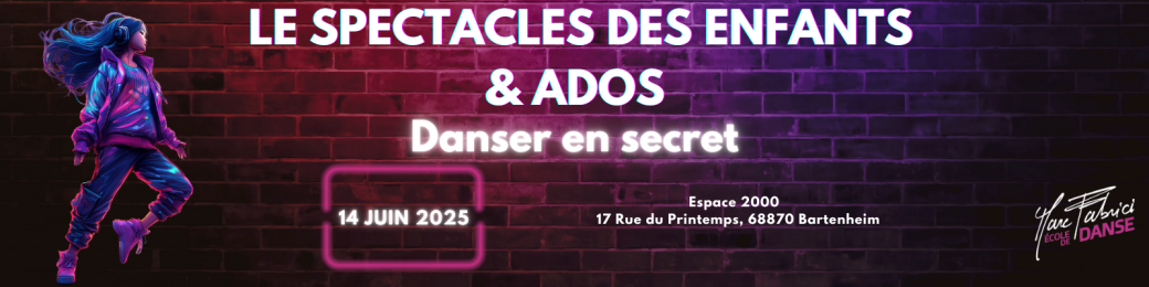 Spectacle de Danse 2025 Enfants / Ados