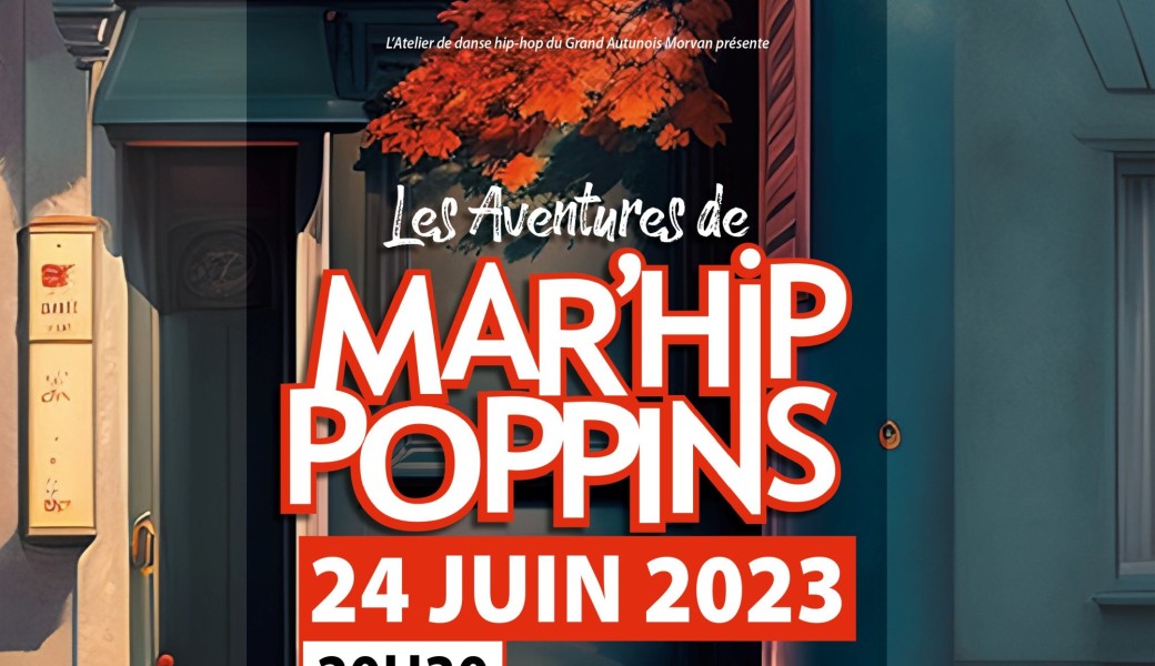Spectacle de danse Hip-Hop - MAR'HIP POPPINS