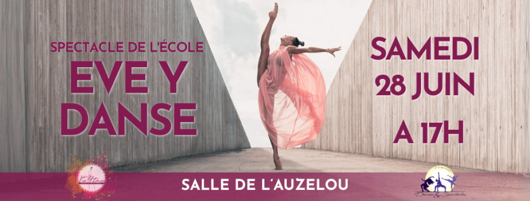 Spectacle de fin d'année EVE Y DANSE