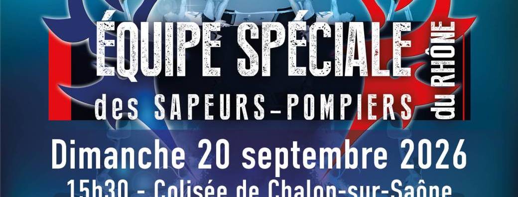 Spectacle de la Spéciale des Sapeurs-Pompiers du Rhône