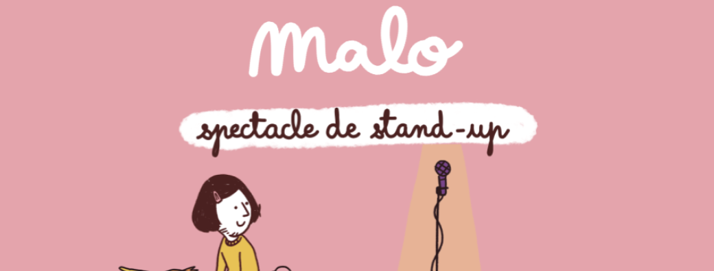 Spectacle de Malo (Salle d'à côté)