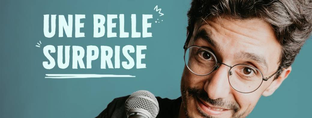 Spectacle de Yoan Bertetto "Une belle surprise" (Doses)