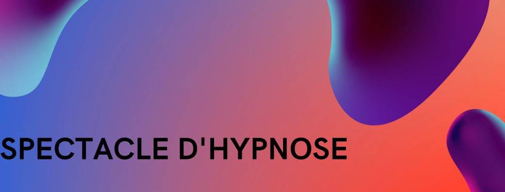 Spectacle d'hypnose Voyage 
