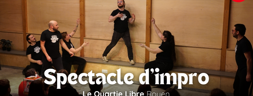 Spectacle d'impro au Quartier Libre