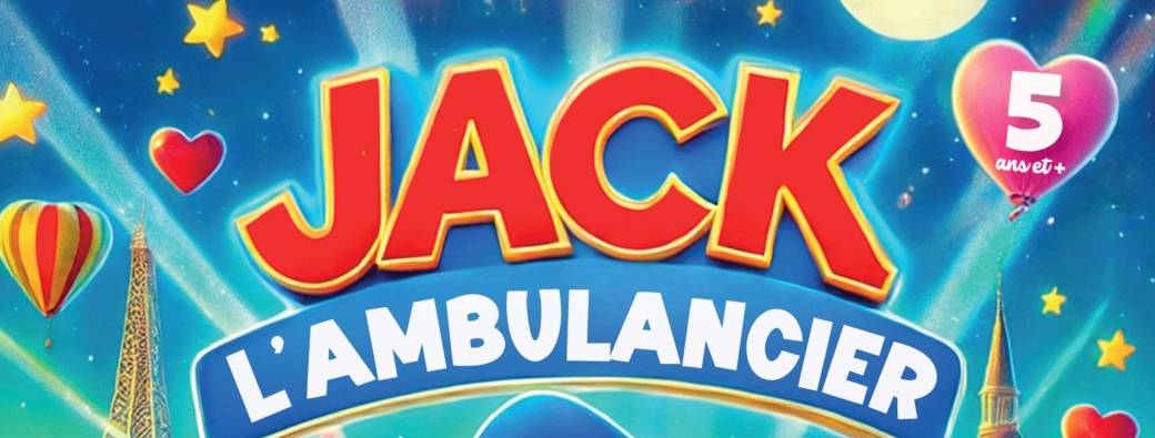 Spectacle enfant avec  "JACK L'AMBULANCIER"