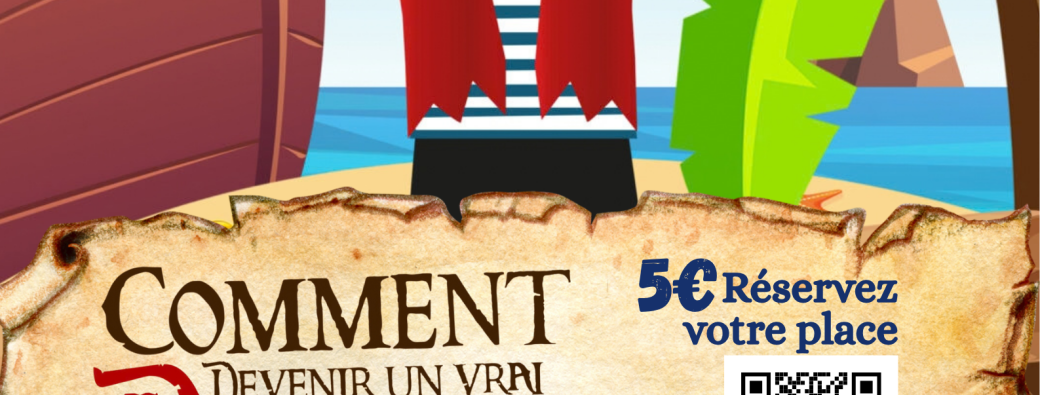Spectacle enfant "Comment devenir un vrai pirate ?"