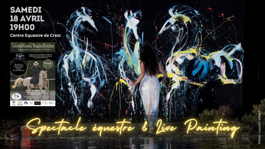 Spectacle Equestre et Live Painting à Crest