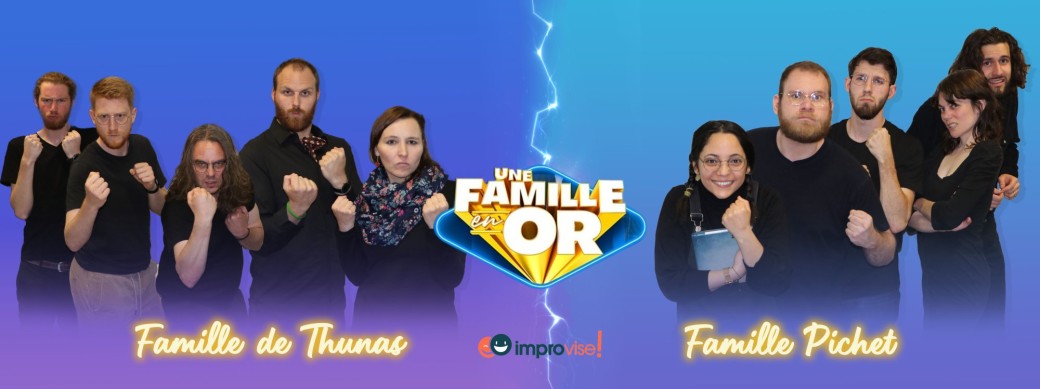 Spectacle Improvisé - Une Famille en Or - Les Funouilles