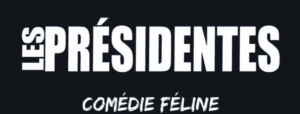 Spectacle "Les Présidentes"