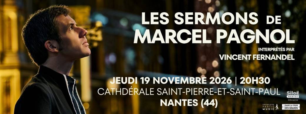 Spectacle Les sermons de Marcel Pagnol - Nantes