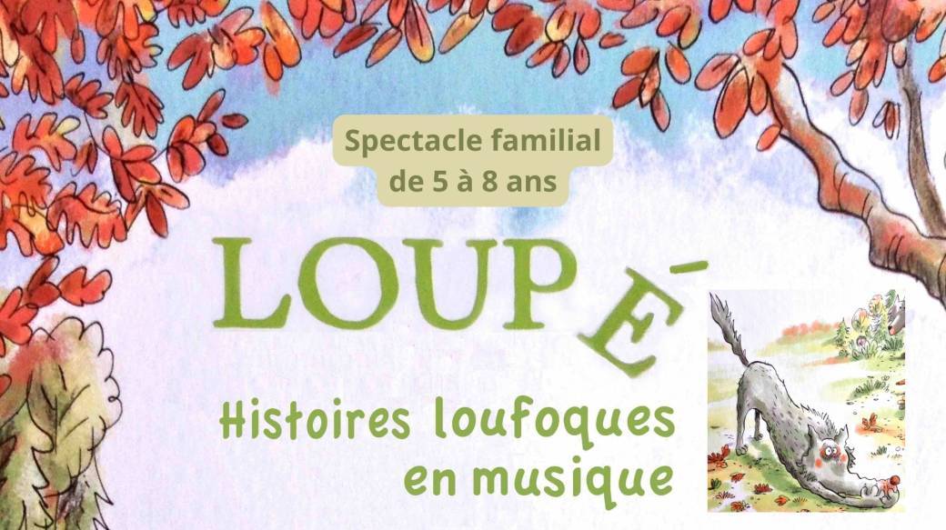 Spectacle "Loupé le loup"