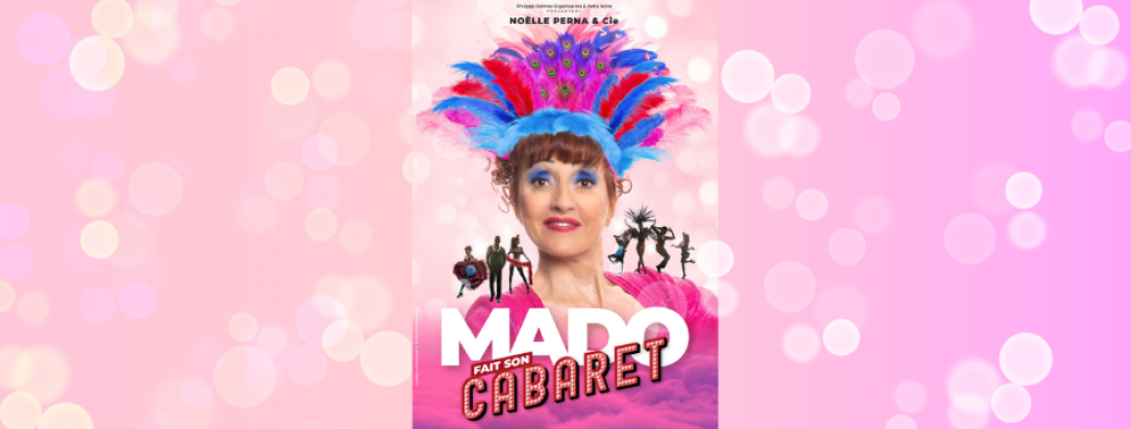 Spectacle - Mado la Niçoise Fait Son Cabaret