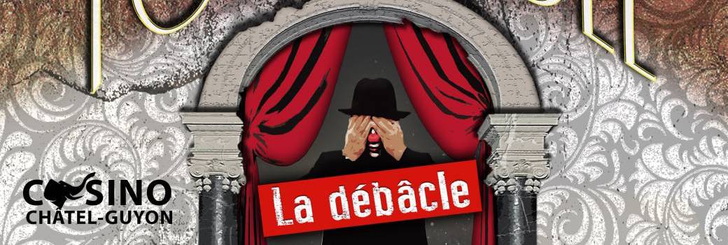 Spectacle Monsieur Formidable La Débâcle