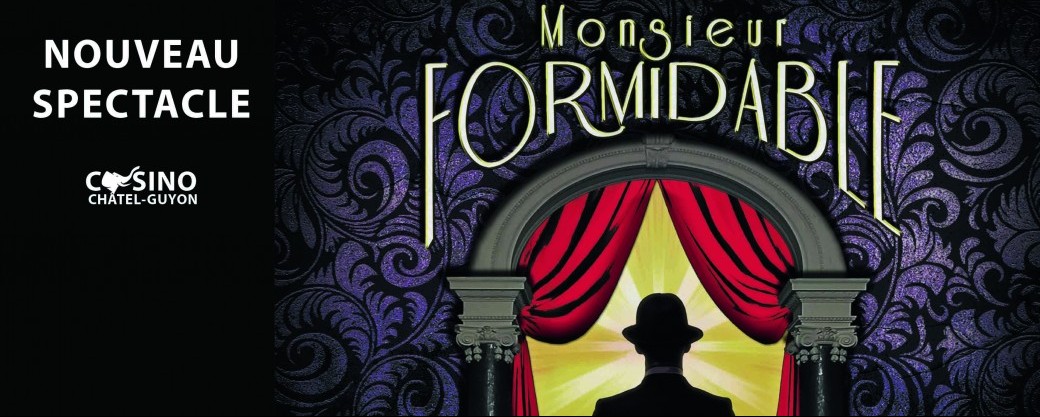 Spectacle Monsieur Formidable