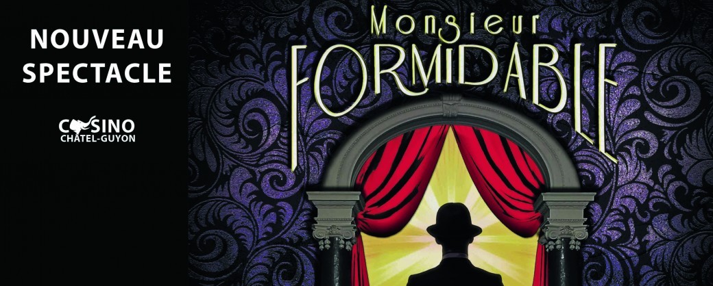 Spectacle Monsieur Formidable