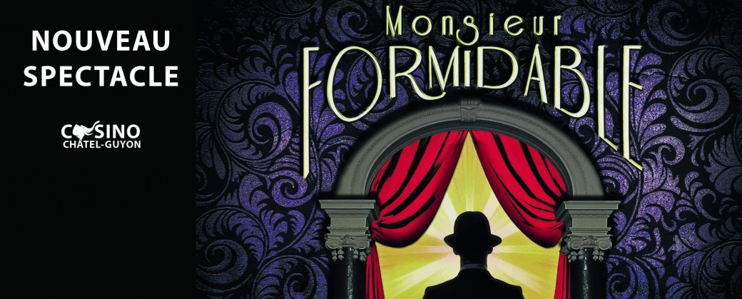 Spectacle Monsieur Formidable