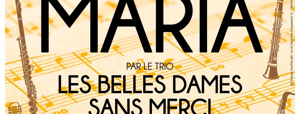 Spectacle musical • MARIA • Les Belles Dames sans Merci