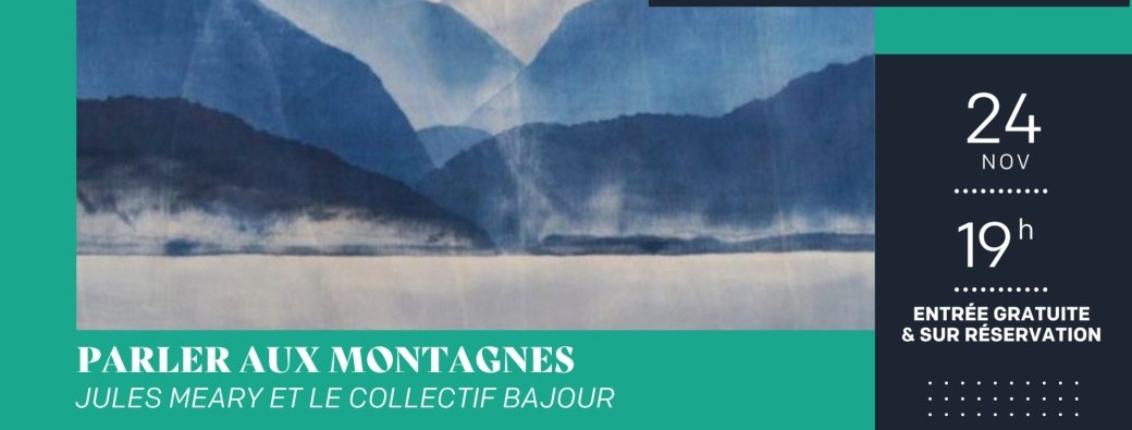 Spectacle - Parler aux montagnes, par Jules Meary et le collectif Bajour