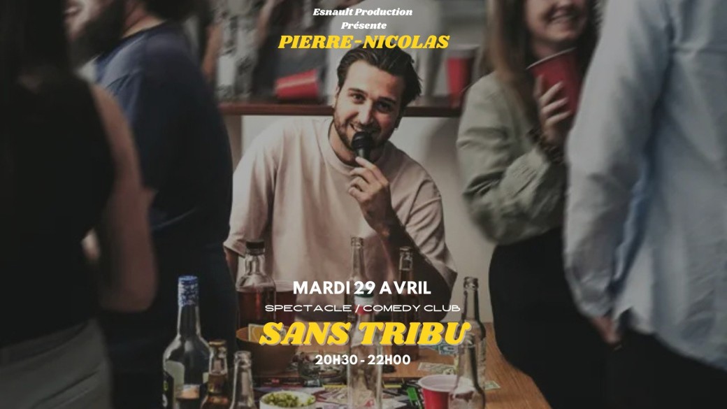 SPECTACLE SANS TRIBU // COMEDY CLUB // MOREX CUSTOM HOUSE