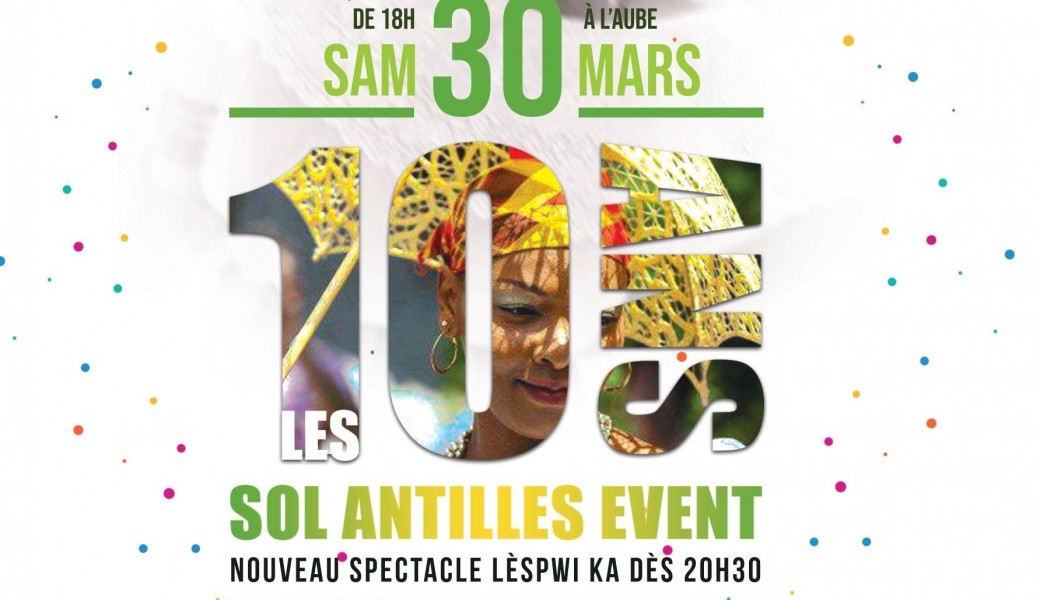 LES 10 ANS DE SOL ANTILLES EVENT