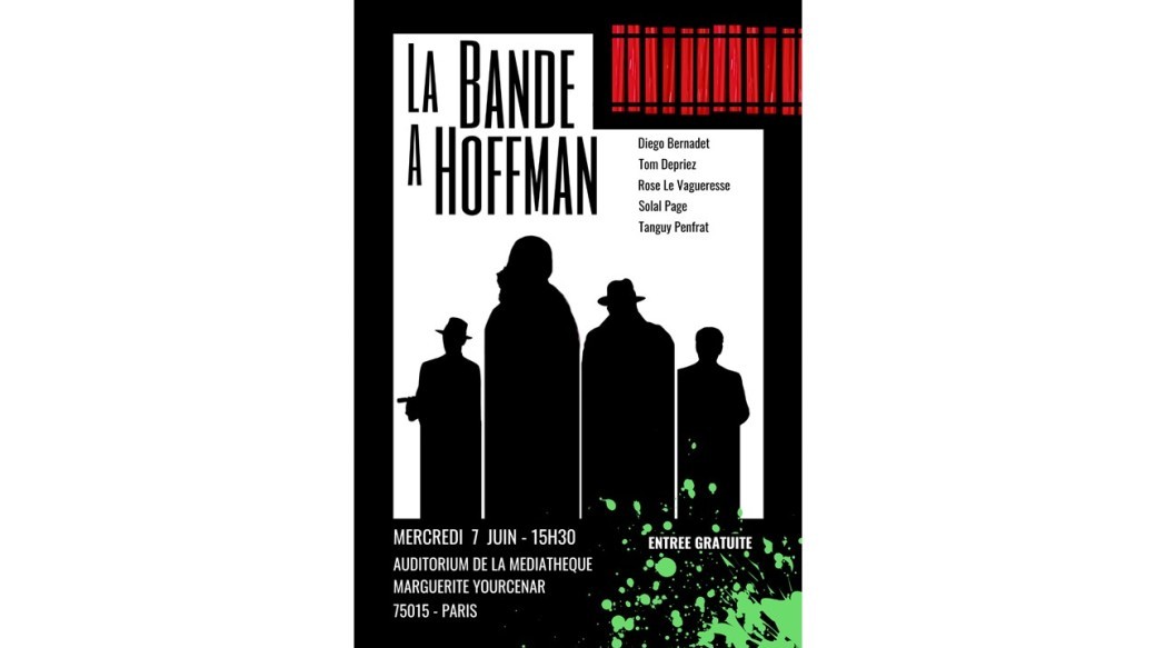 Spectacle : La bande à Hoffman - festival 1500 coups