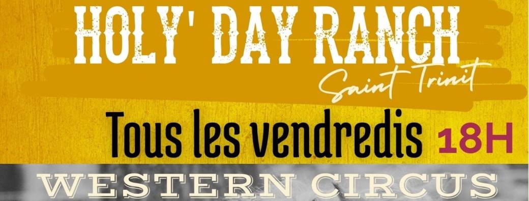 SPECTACLE " Western Circus " au RANCH