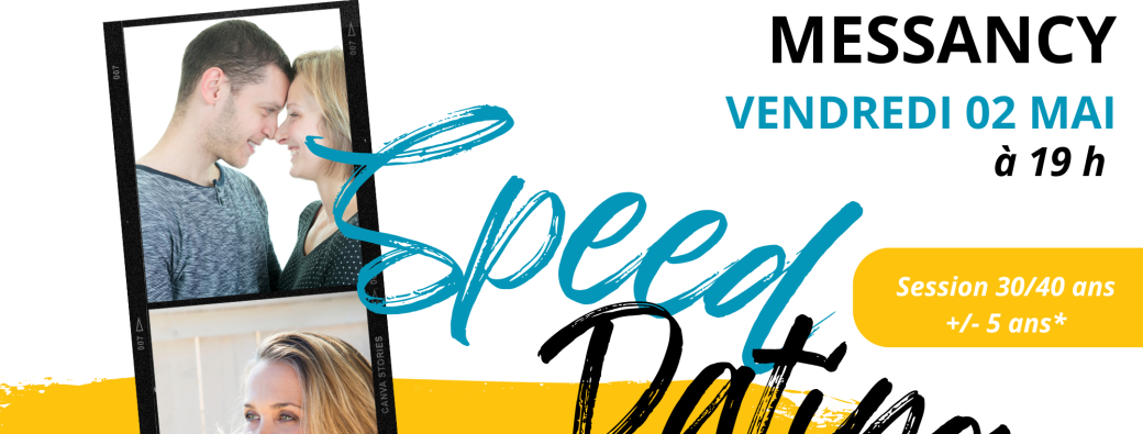 Speed dating 30/40 ans +/- 5 ans - MESSANCY