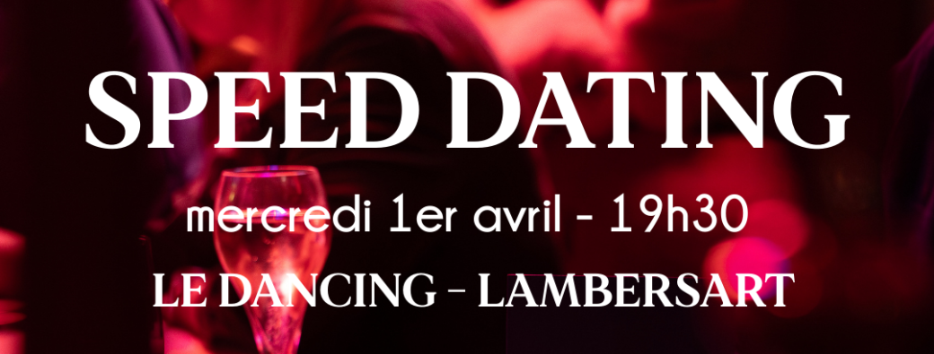 SPEED DATING & AFTER DANCING