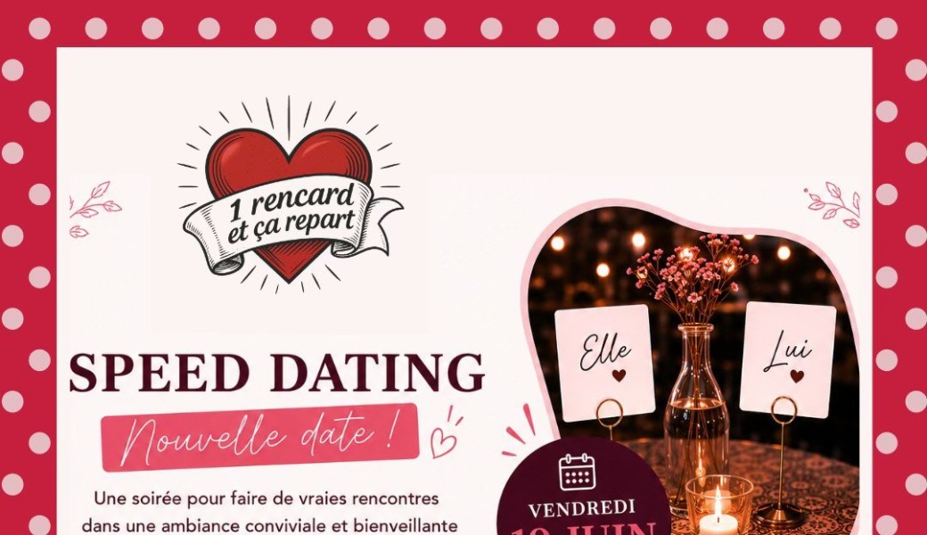 SPEED DATING BY Un rencard et ça repart