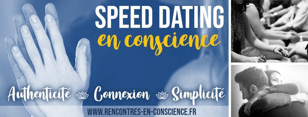 Speed dating en conscience