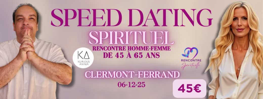 Speed Dating Spirituel - Clermont-Ferrand