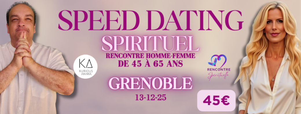 Speed Dating Spirituel - Grenoble