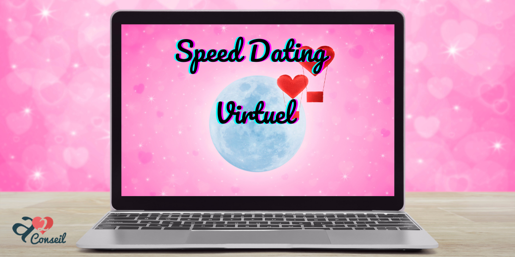 Speed Dating Virtuel - Groupe entre 30 et 45 ans
