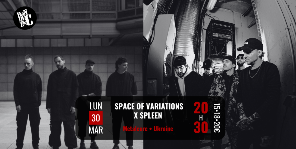 SPACE OF VARIATIONS x SPLEEN  (Metalcore • Ukraine)