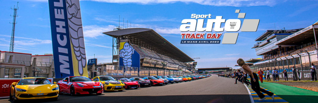 SPORT AUTO Track Day Le Mans avril 2023