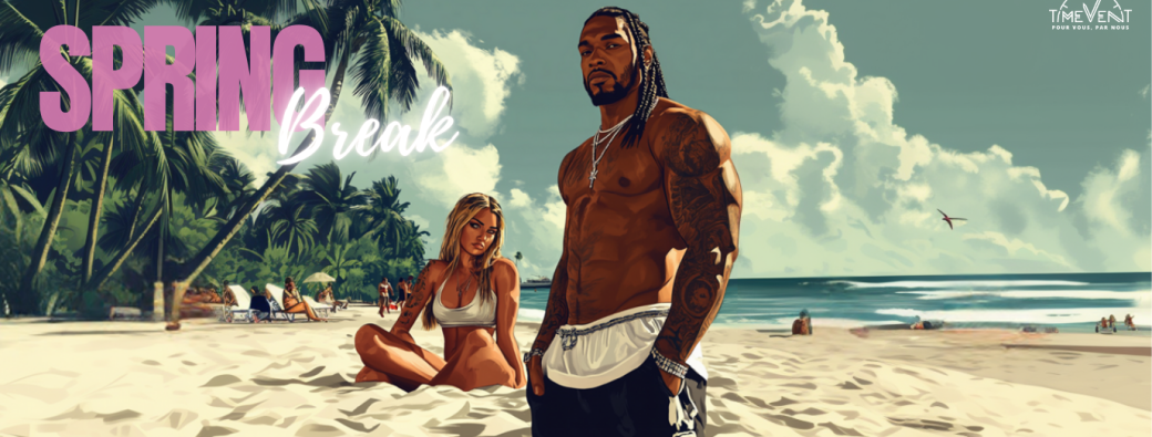 SPRING BREAK 2K25 (GACOMAH) 