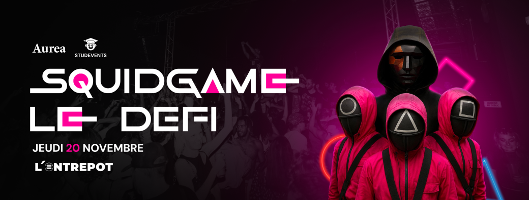 SQUID GAME à l'Entrepôt Club
