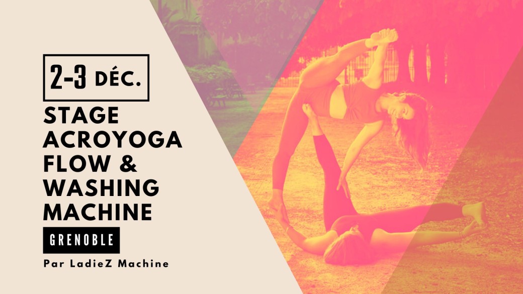 Stage acroyoga - FLOWS & WASHINGS MACHINE